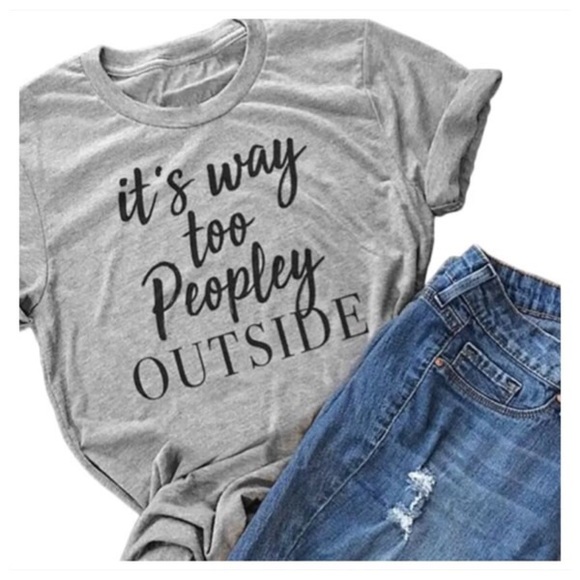 L’Atelier Michelina Tops -  HP 5/27  “Too Peopley Outside T-Shirt”